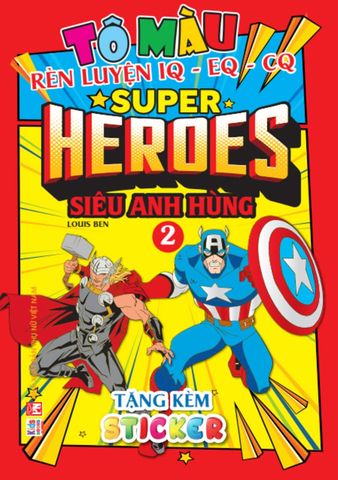 Tô Màu Rèn Luyện IQ-EQ-CQ - Super Heroes - Siêu Anh Hùng 2