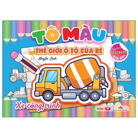 Tô Màu Thế Giới Ô Tô Của Bé - Xe Công Trình