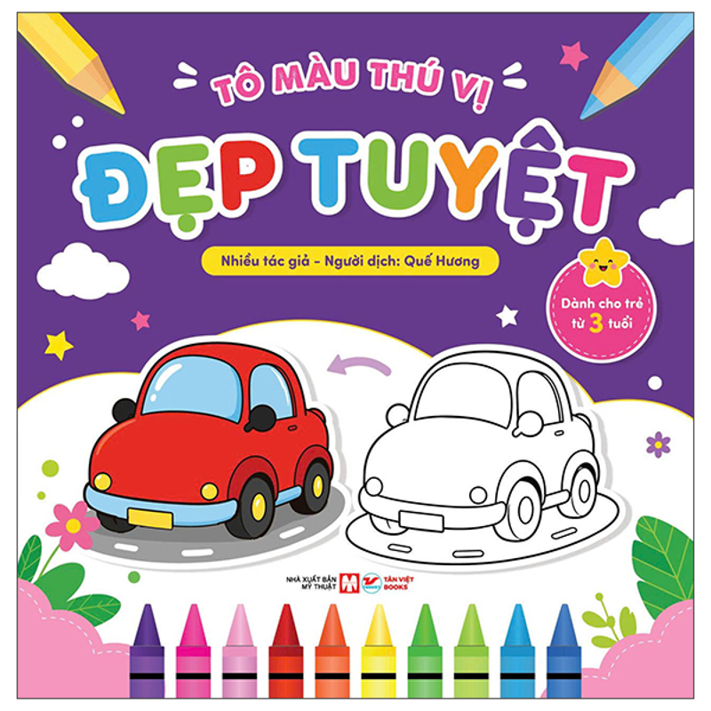 Tô Màu Thú Vị - Đẹp Tuyệt (Dành Cho Trẻ Từ 3 Tuổi)