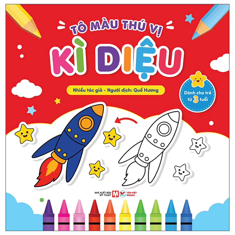 Tô Màu Thú Vị - Kì Diệu (Dành Cho Trẻ Từ 3 Tuổi)