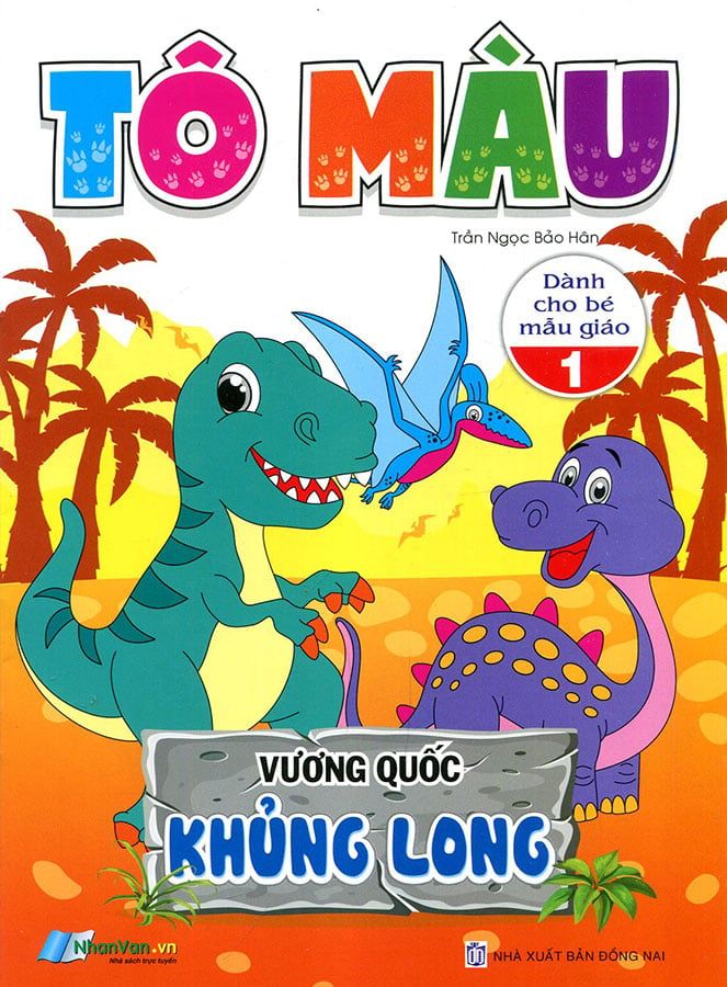 Tô Màu Vương Quốc Khủng Long Dành Cho Bé Mẫu Giáo - Tập 1