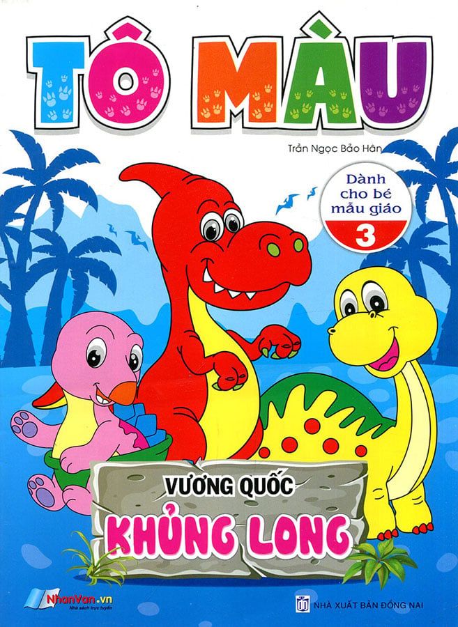 Tô Màu Vương Quốc Khủng Long Dành Cho Bé Mẫu Giáo - Tập 3