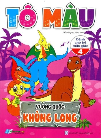 Tô Màu Vương Quốc Khủng Long Dành Cho Bé Mẫu Giáo - Tập 4