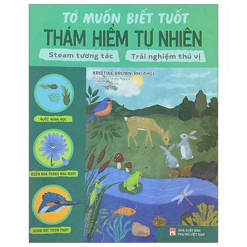 Tớ Muốn Biết Tuốt - Thám Hiểm Tự Nhiên