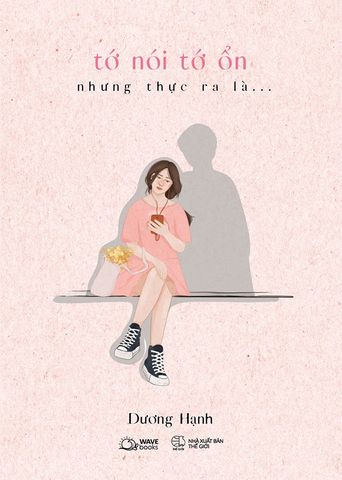 Tớ Nói Tớ Ổn, Nhưng Thực Ra Là...