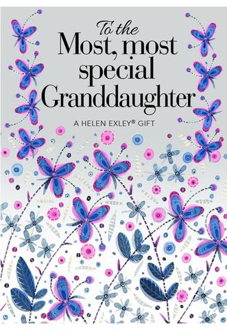 To the Most, most Special Granddaughter