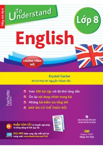 To Understand English - Lớp 8 (Chương trình mới) (Kèm CD)