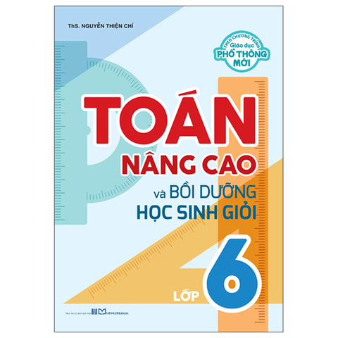 Toán Nâng Cao Và Bồi Dưỡng Học Sinh Giỏi Lớp 6 (Ctgdptm)