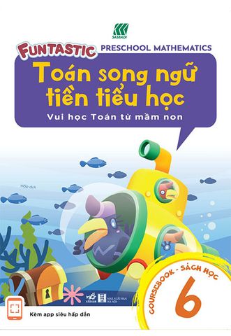 Toán Song Ngữ Tiền Tiểu Học - Sách Học 6