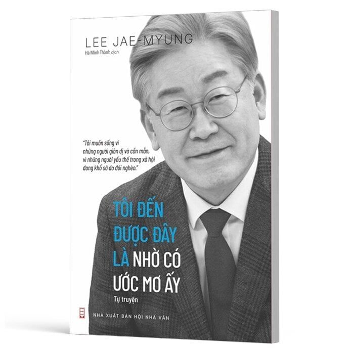 Tôi Đến Được Đây Là Nhờ Có Ước Mơ Ấy