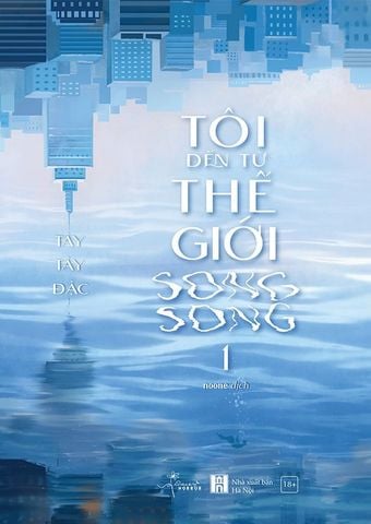 Tôi Đến Từ Thế Giới Song Song - Tập 1