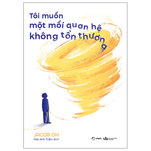 Tôi Muốn Một Mối Quan Hệ Không Tổn Thương