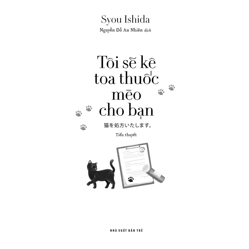 Tôi Sẽ Kê Toa Thuốc Mèo Cho Bạn