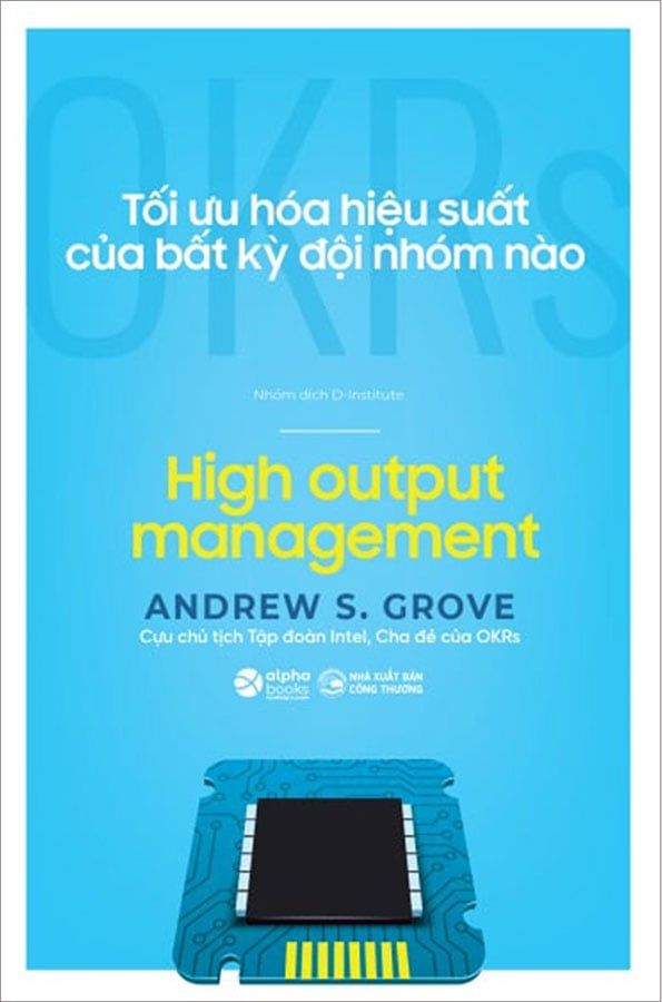 OKRs - Tối Ưu Hóa Hiệu Suất Của Bất Kỳ Đội Nhóm Nào