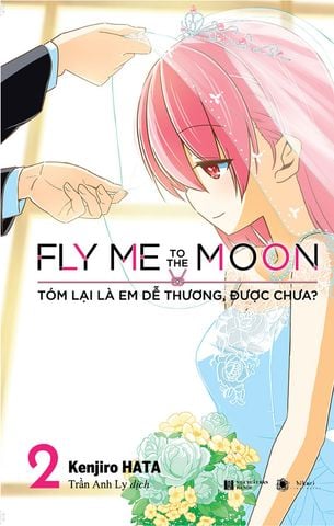 Fly Me To The Moon - Tóm Lại Là Em Dễ Thương, Được Chưa? - Tập 2