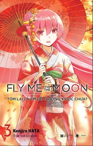 Fly Me To The Moon - Tóm Lại Là Em Dễ Thương, Được Chưa? - Tập 3