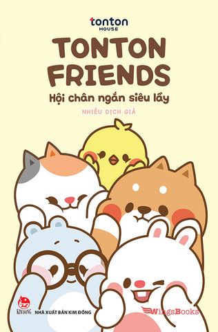 Tonton Friends - Hội Chân Ngắn Siêu Lầy (Tái bản năm 2024)