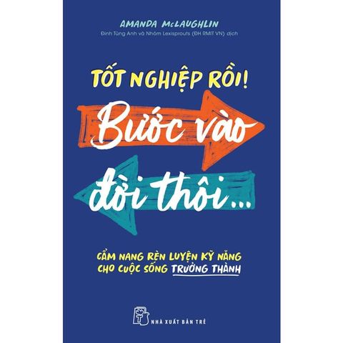 Tốt Nghiệp Rồi! Bước Vào Đời Thôi...