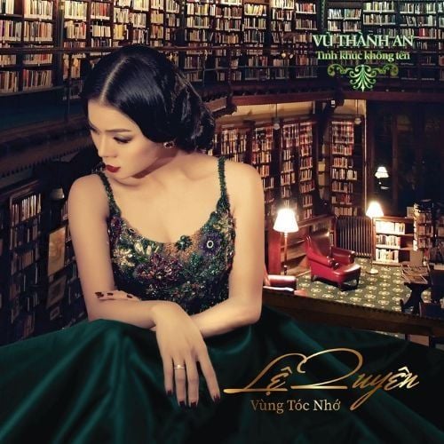 LỆ QUYÊN - VŨ THÀNH AN: VÙNG TÓC NHỚ (LP)