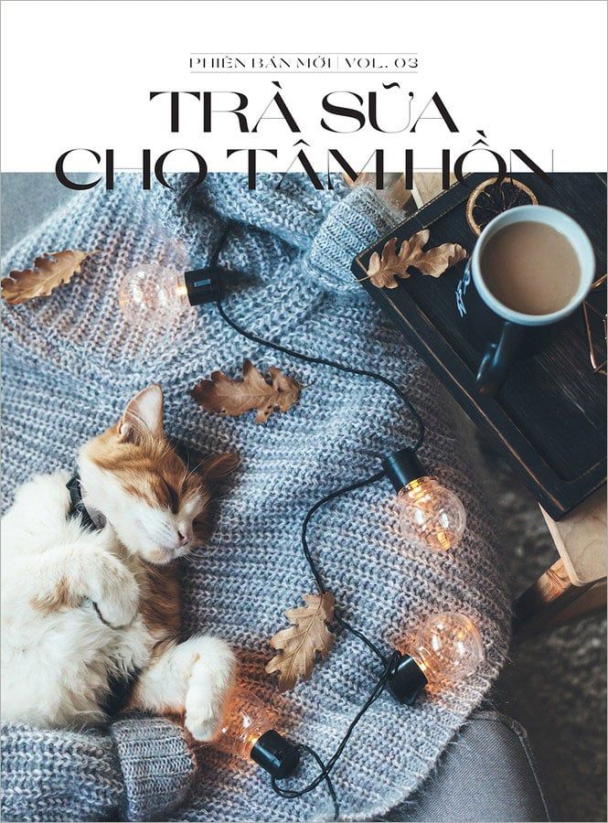 Trà Sữa Cho Tâm Hồn - Phiên Bản Mới (Vol. 03): Ngồi Cạnh Lúc Hoàng Hôn