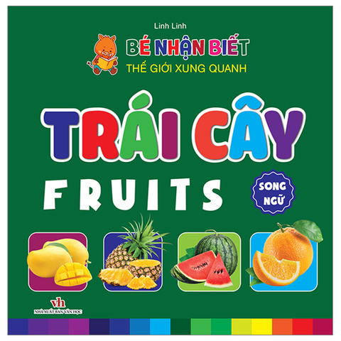 Trái Cây - Bé Nhận Biết Thế Giới Xung Quanh