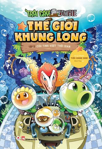 Trái Cây Đại Chiến Zombie - Thế Giới Khủng Long - Tập 8: Cứu Tinh Vượt Thời Gian (Tái bản năm 2021)