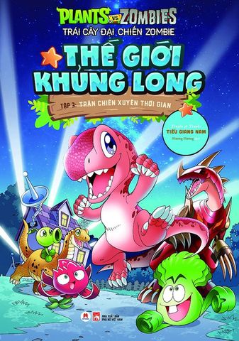 Trái Cây Đại Chiến Zombie - Thế Giới Khủng Long - Tập 3: Trận Chiến Xuyên Thời Gian (Tái bản năm 2022)