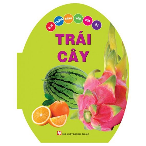 Trái Cây - Quả Trứng Đáng Yêu Của Bé