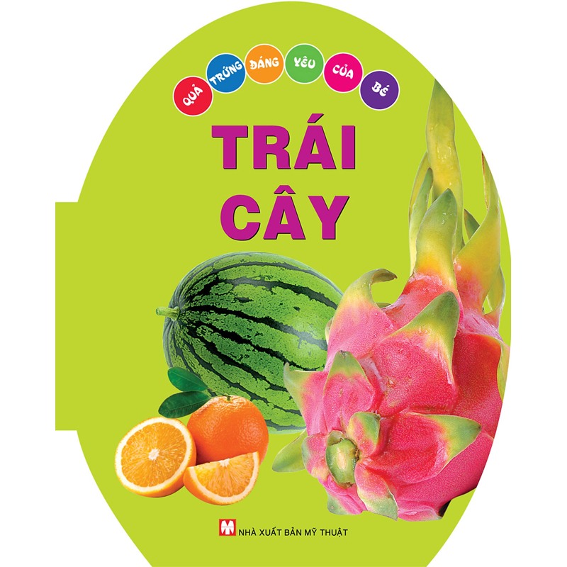 Trái Cây - Quả Trứng Đáng Yêu Của Bé