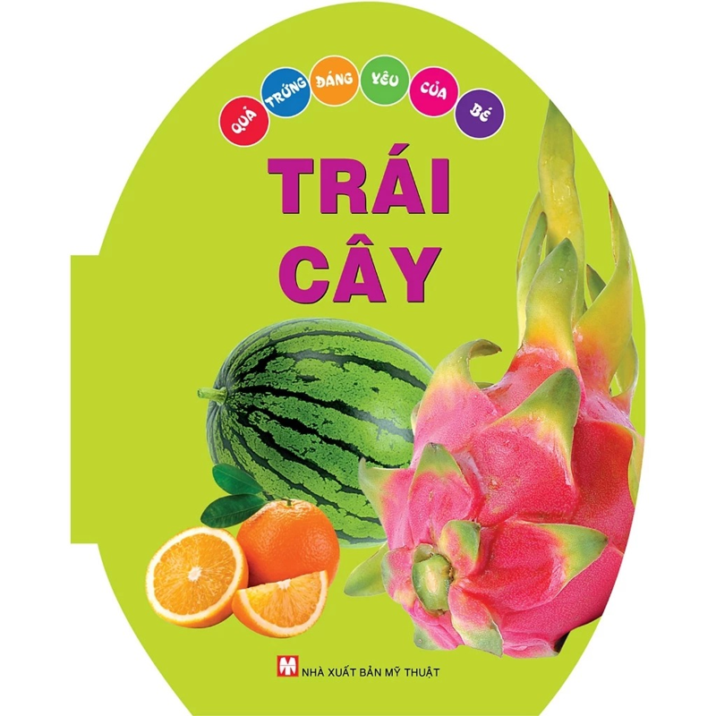Trái Cây - Quả Trứng Đáng Yêu Của Bé