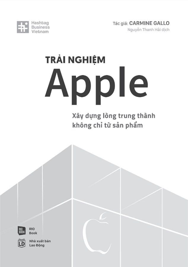 Trải Nghiệm Apple - Xây Dựng Lòng Trung Thành Không Chỉ Từ Sản Phẩm