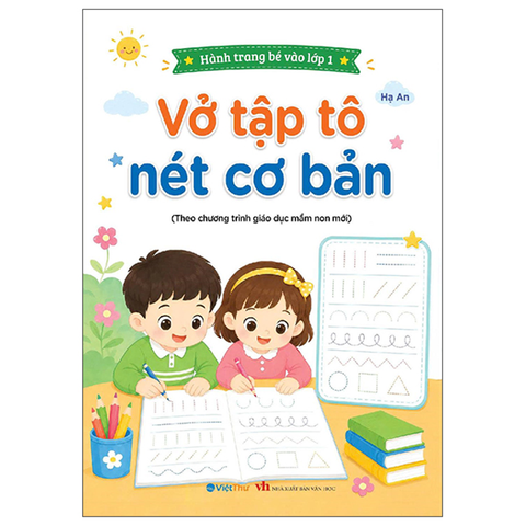 Hành Trang Bé Vào Lớp 1 - Vở Tập Tô Nét Cơ Bản (Theo Chương Trình Giáo Dục Mới)