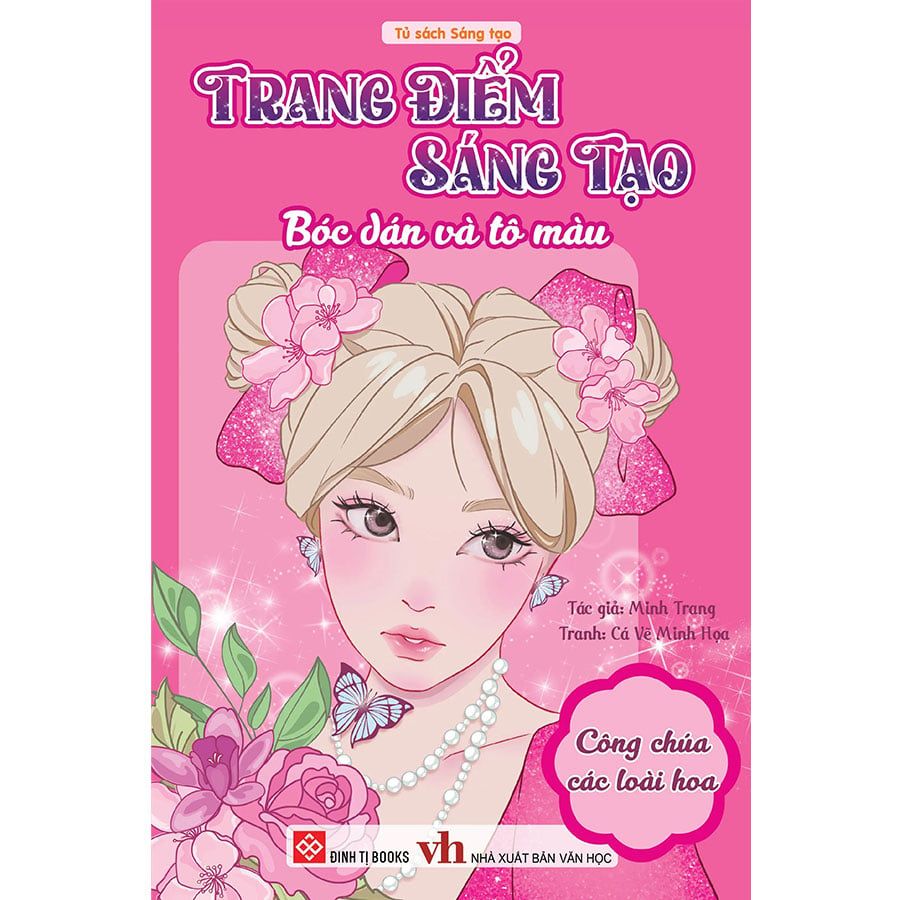 Trang Điểm Sáng Tạo - Bóc Dán và Tô Màu - Công Chúa Các Loài Hoa