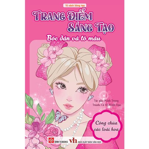 Trang Điểm Sáng Tạo - Bóc Dán và Tô Màu - Công Chúa Các Loài Hoa