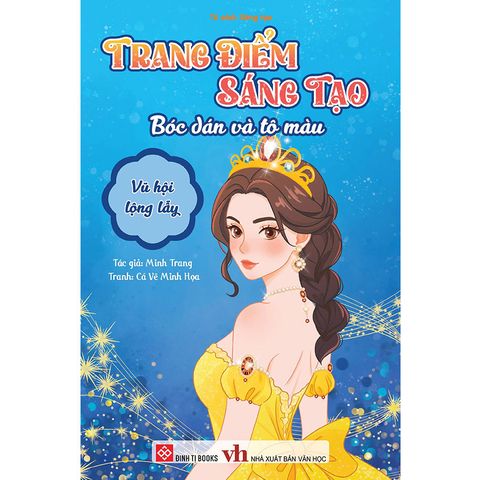Trang Điểm Sáng Tạo - Bóc Dán và Tô Màu - Vũ Hội Lộng Lẫy