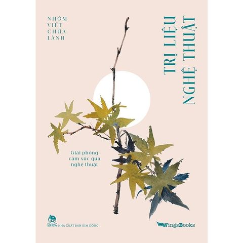 Trị Liệu Nghệ Thuật - Giải Phóng Cảm Xúc Qua Nghệ Thuật