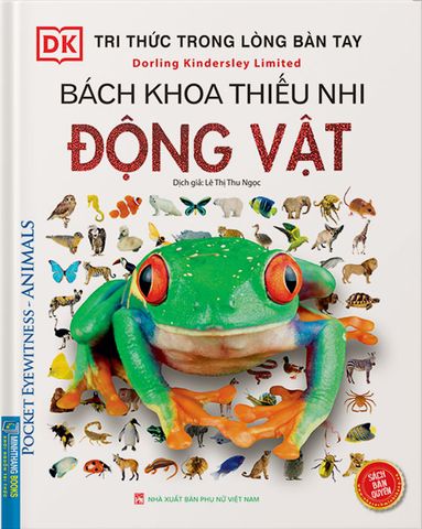 Tri Thức Trong Lòng Bàn Tay - Bách Khoa Thiếu Nhi - Động Vật