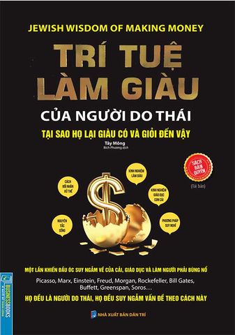 Trí Tuệ Làm Giàu Của Người Do Thái: Tại Sao Họ Lại Giàu Có Và Giỏi Đến Vậy?