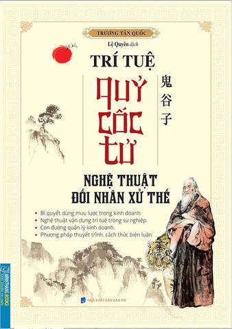 Trí Tuệ Quỷ Cốc Tử - Nghệ Thuật Đối Nhân Xử Thế