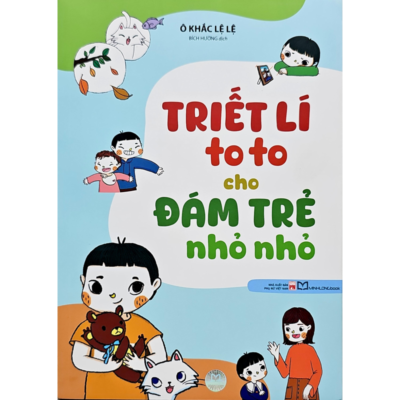 Triết Lí To To Cho Đám Trẻ Nho Nhỏ