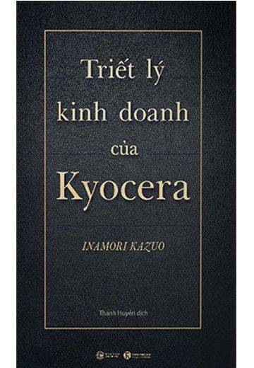 Triết Lý Kinh Doanh Của Kyocera