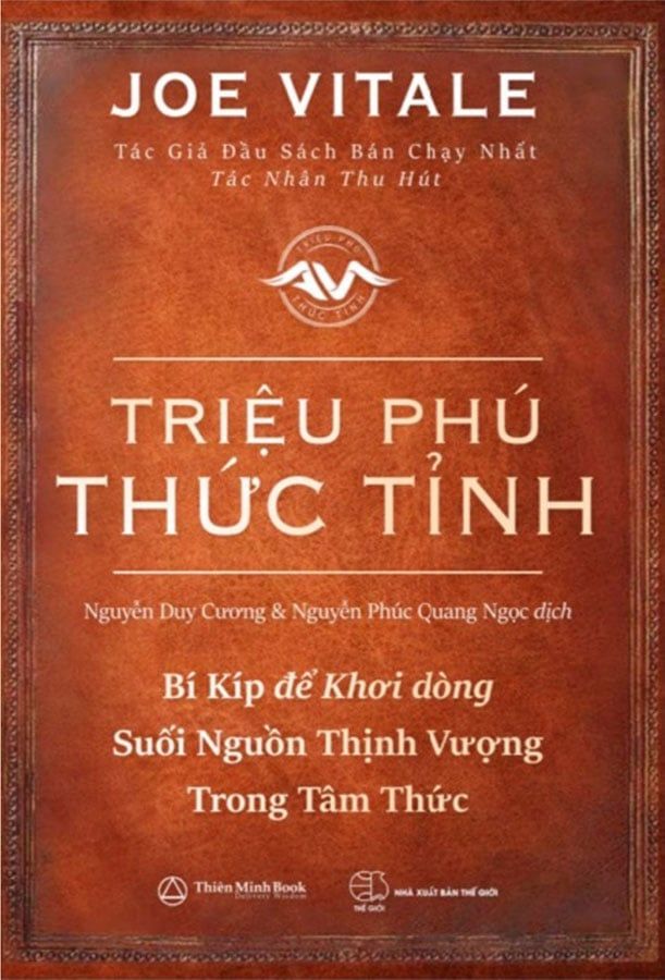 Triệu Phú Thức Tỉnh - Bí Kíp Để Khơi Dòng Suối Nguồn Thịnh Vượng Trong Tâm Thức