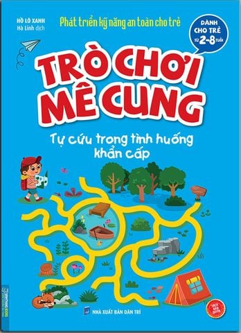 Trò Chơi Mê Cung - Tự Cứu Trong Tình Huống Khẩn Cấp