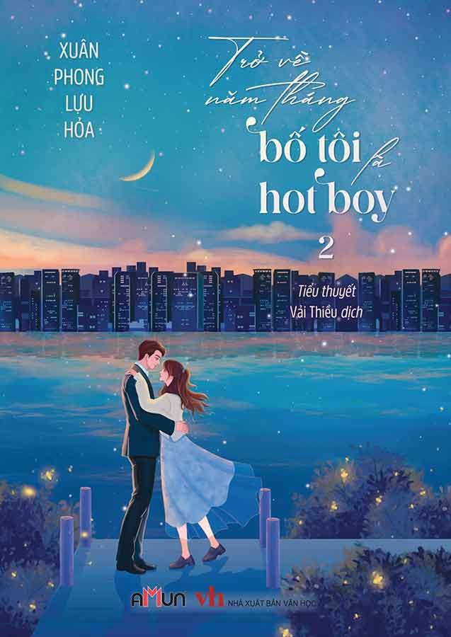 Trở Về Năm Tháng Bố Tôi Là Hot Boy - Tập 2
