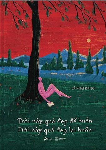 Trời Này Quá Đẹp Để Buồn - Đời Này Quá Đẹp Lại Buồn