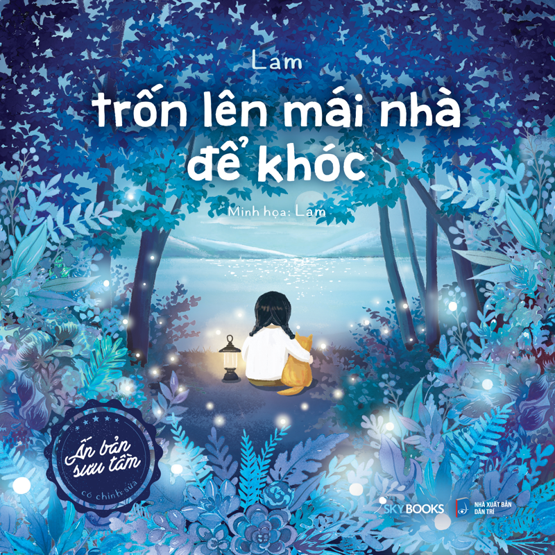 Trốn Lên Mái Nhà Để Khóc-Ấn Bản Sưu Tầm