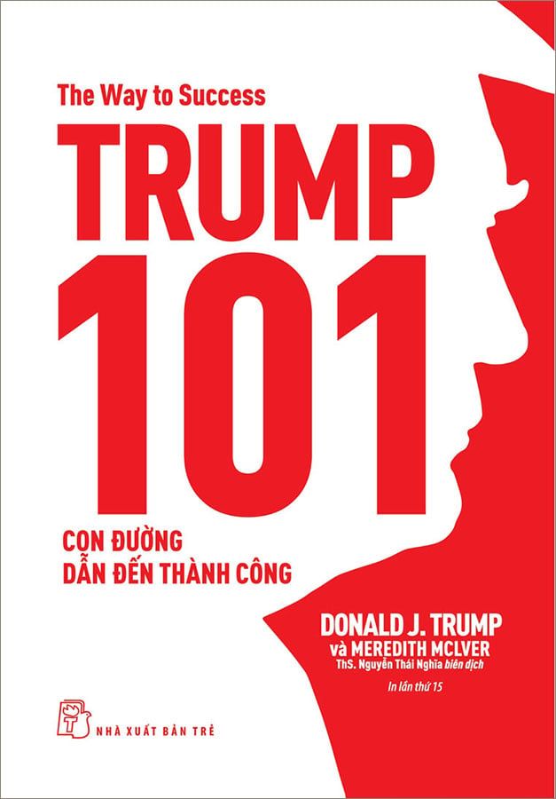 Trump 101 - Con Đường Dẫn Đến Thành Công