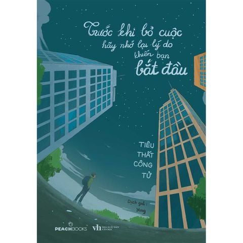 Trước Khi Bỏ Cuộc Hãy Nhớ Lại Lý Do Khiến Bạn Bắt Đầu