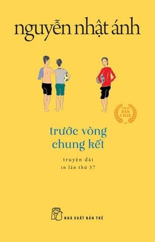 Trước Vòng Chung Kết (Tái bản năm 2022) (Khổ nhỏ)