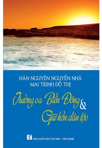 Trường Ca Biển Đông & Giữ Hồn Dân Tộc